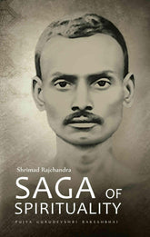 Saga of Spirituality - Shrimad Rajchandra
