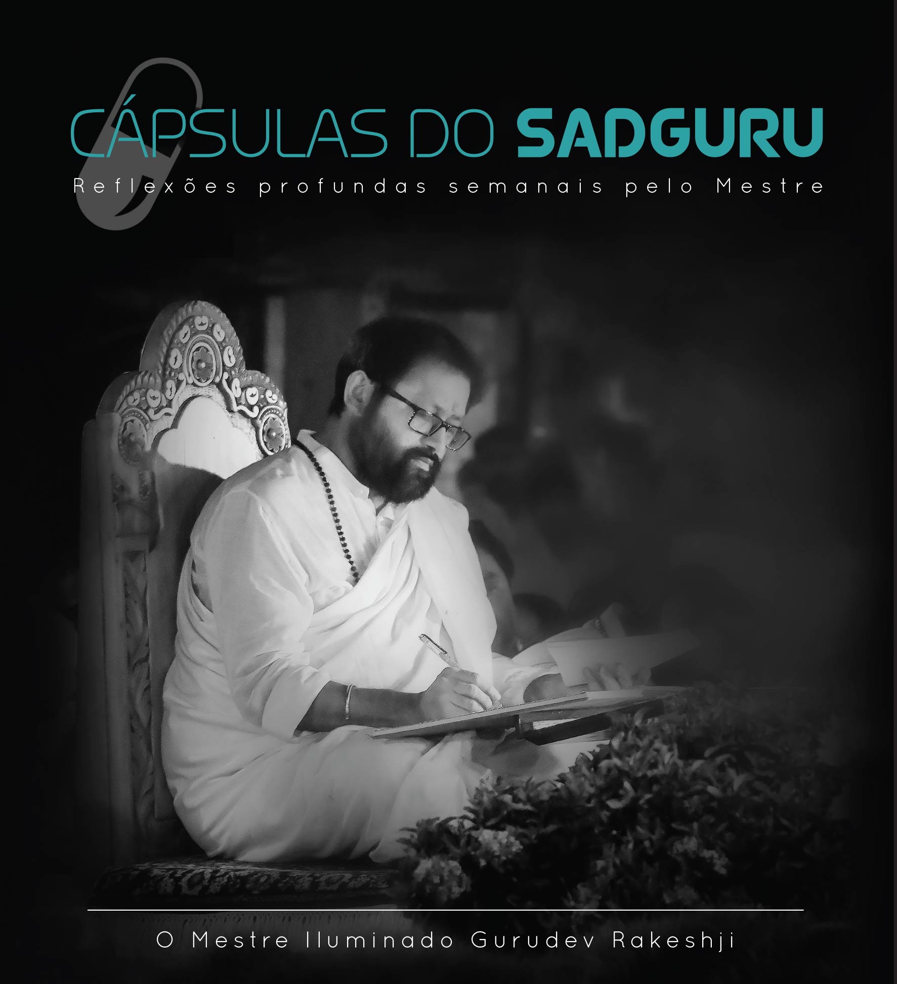 Cápsulas do Sadguru - Reflexões profundas semanais pelo Mestre