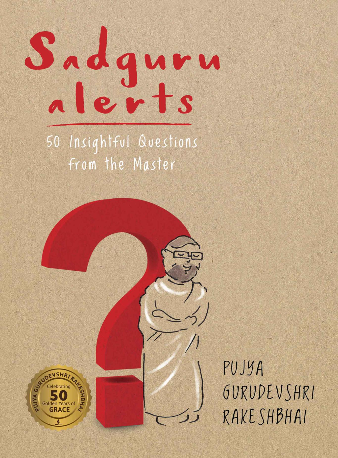Sadguru Alerts - 50 Insightful Questions from the Master