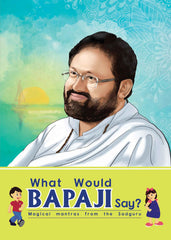 What Would BAPAJI Say?