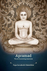 Benevolent Principles of Bhagwan Mahavira - Apramad