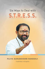 Six Ways to Deal with S.T.R.E.S.S.