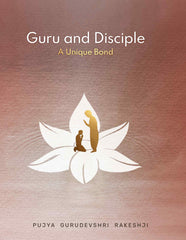 Guru and Disciple - A Unique Bond