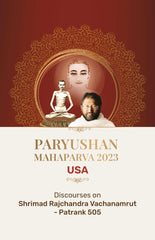 Paryushan Mahaparva - August 2023 - USA - Shrimad Rajchandra Vachnamrut - Patrank 505